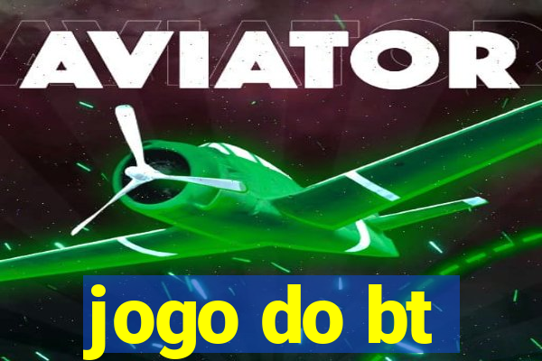 jogo do bt